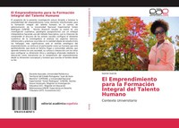 Ivonne GarcíA | El Emprendimiento Para La FormacióN Integral Del Talento Humano