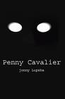 Penny Cavalier by Jonny Lupsha (Paperback / softback, 2011)