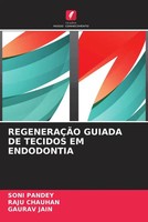 Soni Pandey (U. A.) | RegeneraÇÃO Guiada De Tecidos Em Endodontia | Taschenbuch
