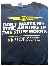 Vintage Motorkote ‘Don’t Waste My Time Asking If This Stuff Works’ XXXL