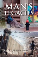 R. Leland Smith | Man's Legacies | Taschenbuch | Englisch (2008) | Xlibris