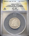 1842-O SEATED LIBERTY 25 CENTS ** ANACS VF20 - DETAILS **  (7910)