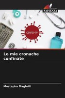 Mustapha Maghriti | Le Mie Cronache Confinate | Taschenbuch | Italienisch (2022)
