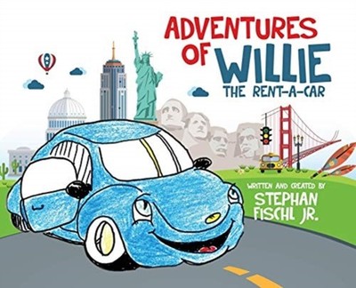 Fischl Jr. - Adventures of Willie the Rent-A-Car - hardback or cased b - E555z