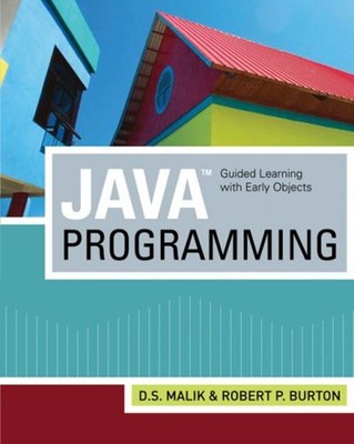 Java Programming : Guided Learning with Early Objects Paperback