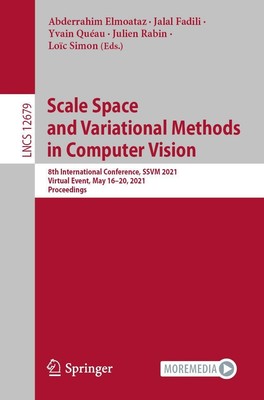Scale Space and Variational Methods in Computer Vision Abderrahim Elmoataz