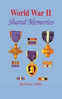 Zweiter Weltkrieg: Shared Memories, Denton Dabbs, hart