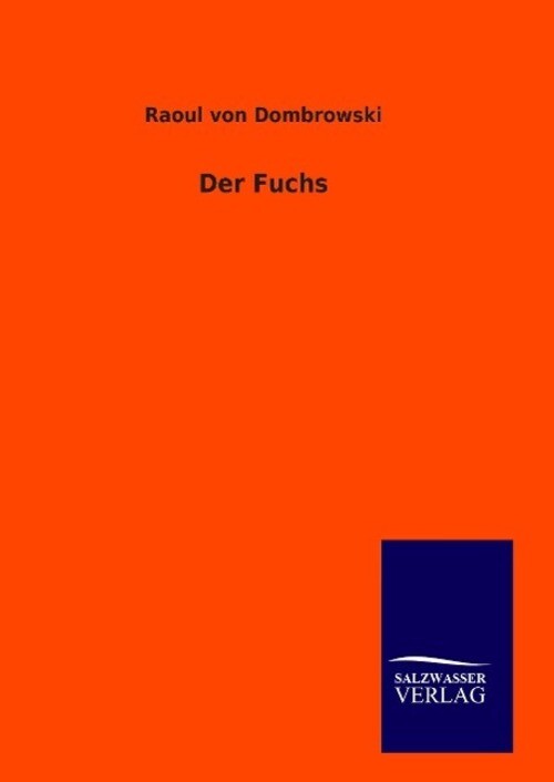 Thumbnail - Raoul Von Dombrowski | Der Fuchs | Buch | Deutsch (2014) | 284 S. |