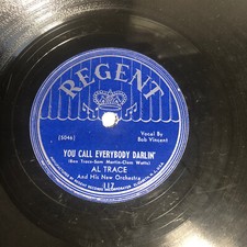 78:Al Trace Orch. - You Call Everybody Darlin'-Regent recording- Swing- 1946