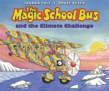 The Magic School Bus And The Climate Challenge - Hardcover - GOOD
