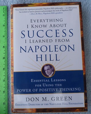 EVERYTHING I KNOW ABOUT SUCCESS I LEARNED FROM NAPOLEON HILL by D ...