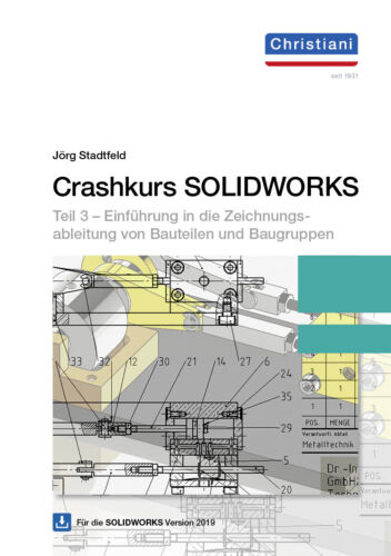 Jörg Stadtfeld / Crashkurs SolidWorks - Teil 3 - Bild 1 von 1