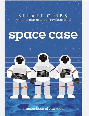 Space Case (Moon Base Alpha) Stuart Gibbs Paperback Mystery Ages 9-12