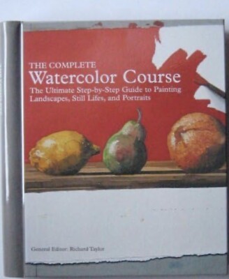 The Complete Watercolor Course Ultimate Step-by-step Guide To Painting Portraits