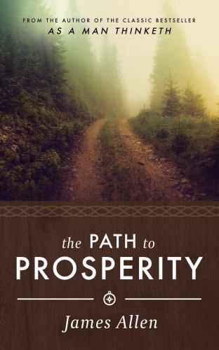 Path to Prosperity, Paperback by Allen, James, Brand New, Free shipping in th...