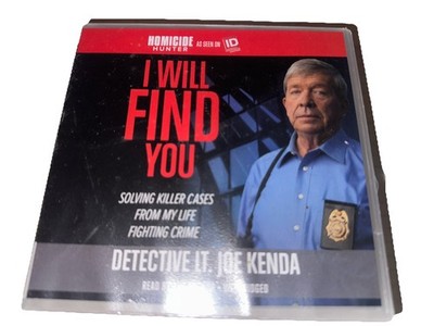 I Will Find You: Killer Cases from My Life in Crime Det Lt Joe Kenda Audiobook