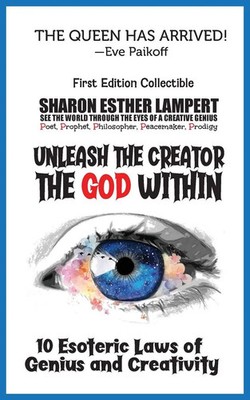 UNLEASH THE CREATOR THE GOD WITHIN | Sharon Esther Lampert | Taschenbuch | 2023