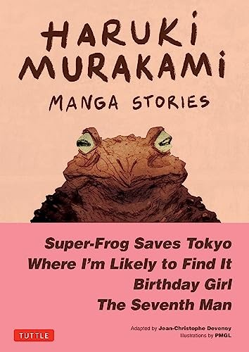 Manga Stories 1 : Super-Frog Saves Tokyo, Where I'm Likely To Find It, Birthday Girl, The Seventh Man Haruki Murakami - Image 7