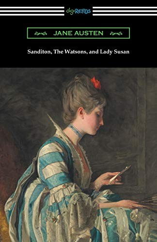 Sanditon, The Watsons, and Lady Susan,Jane Austen- 9781420958737