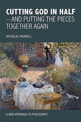 Cutting God in Half - And Putting the Pieces Together Again  A New Approach t...