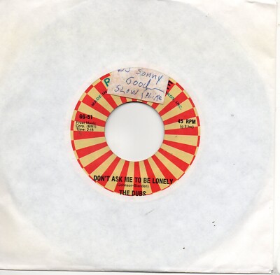 DUBS - DON'T ASK ME TO BE LONELY / BE SURE MY LOVE