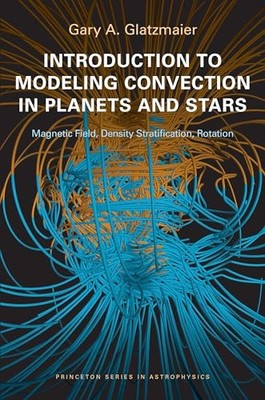 Introduction to Modeling Convection in Planets and Stars: Magnetic Field, Densi