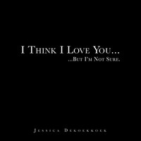 Jessica Dekoekkoek | I Think I Love You | Taschenbuch | Englisch (2014)