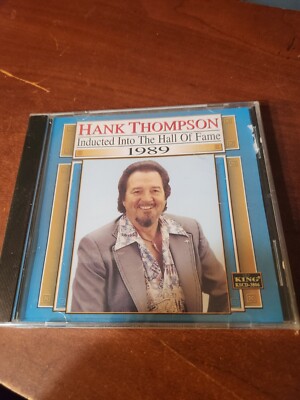 HANK THOMPSON INDUCTED INTO THE HALL OF FAME 1989 STILL SEALED CD
