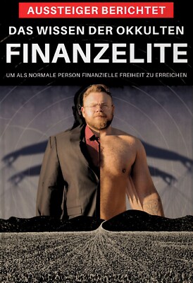 Das Wissen der Okkulten Finanzelite Aussteiger berichtet Deven Schuller Buch NEU