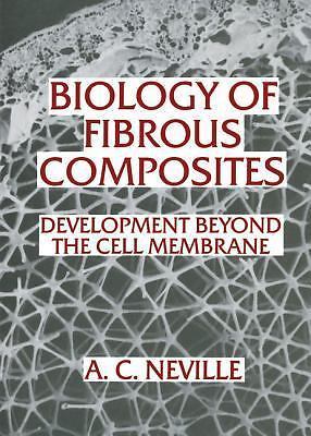 Biology Fibrous Composites Development Beyond Cell Membrane Antho  9780521410519