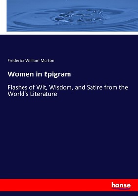 Women in Epigram Frederick William Morton