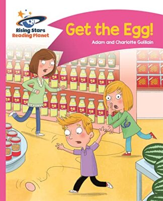 Reading Planet - Get the Egg! - Pink B: Comet Street Kids by Adam Guillain, ...