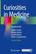 Curiosities in Medicine: Alphabetically. Scholtz, Scholtz, Becker, M**