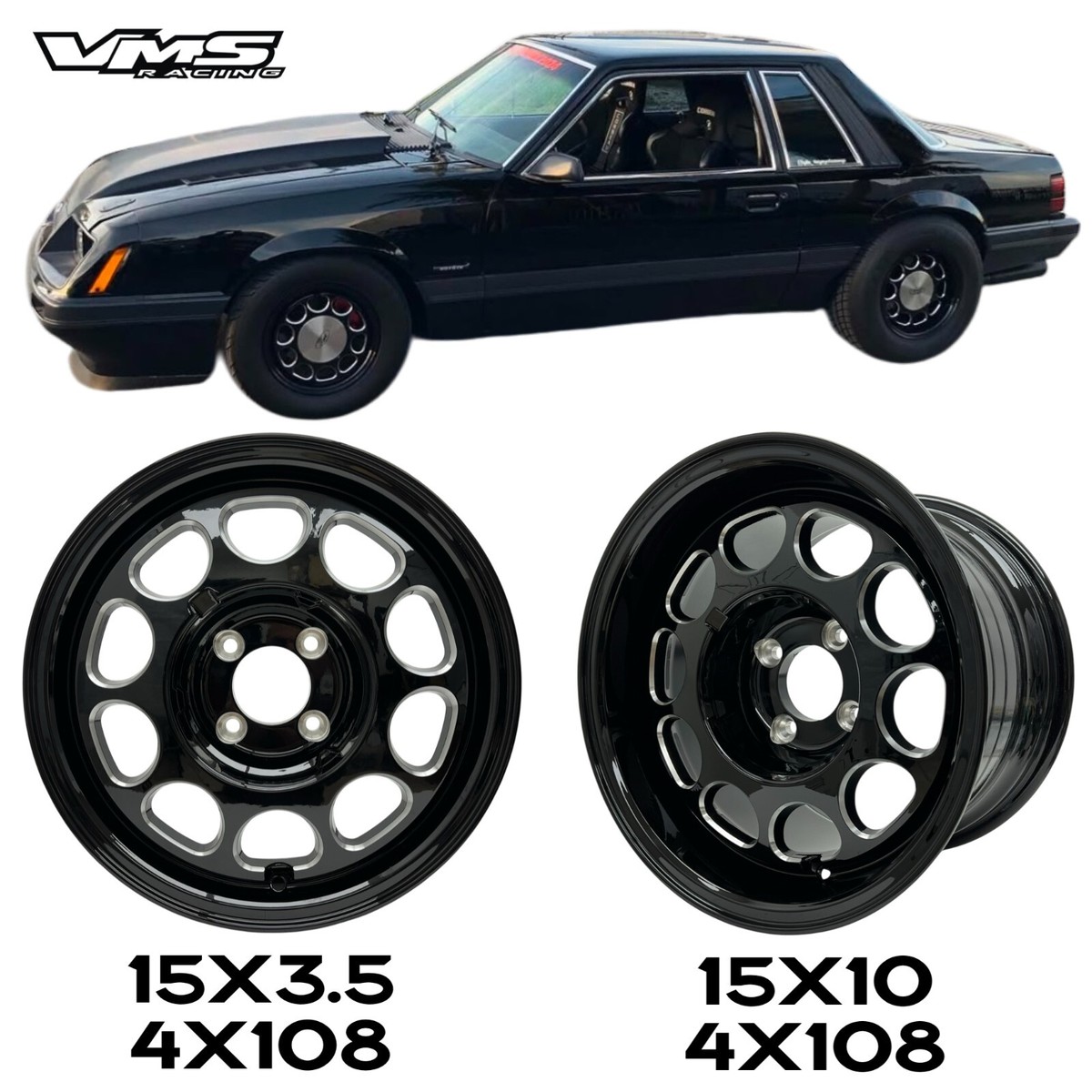 VMS Racing Phone Dial Drag Pack Wheels 4 Lug 4x108 For 79-93 Fox
