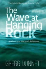 The Wave at Hanging Rock - Paperback By Dunnett, Gregg - GOOD