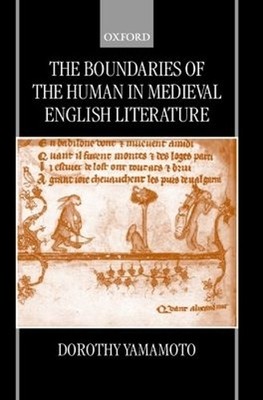 The Boundaries of the Human in Medieval English Literature - 9780198186748