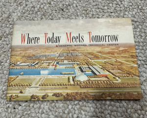 FREE SHIP! Where Today Meets Tomorrow 1956 General Motors Technical Center