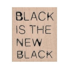 Mounted Rubber Stamp, Black Is The New Black, Funny Saying, Word, Phrase, Fun