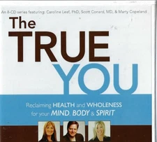 The True You: Reclaiming Health and Wholeness for Your Mind, Body & Spirit (CD)