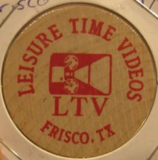 Vintage Leisure Time Videos Frisco, TX Wooden Nickel - Token Texas