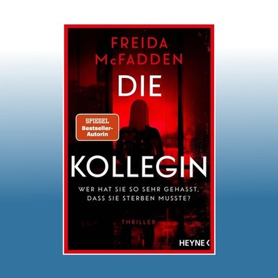 Die Kollegin - Wer hat sie so sehr gehasst, dass sie sterben musste? | Freid...