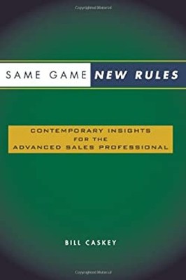 Same Game New Rules : Contemporary Insights for the Advanced Sale