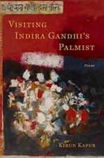 Visiting Indira Gandhi's Palmist by Kapur, Kirun