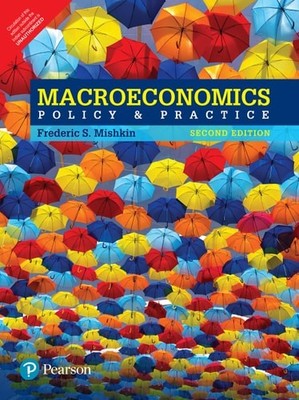 Macroeconomics: Policy & Practice, 2/E, Frederic S Mishkin, Very Good Book