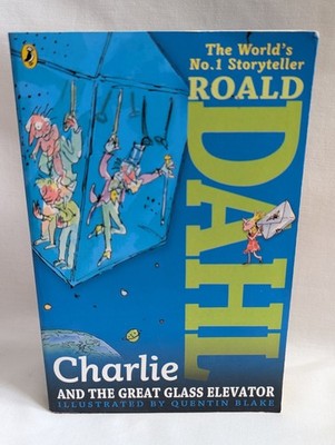 Charlie and the Great Glass Elevator by Roald Dahl - Paperback