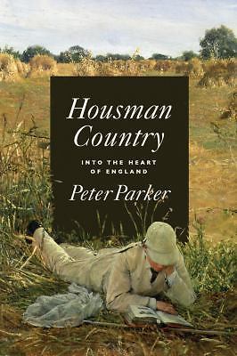 Housman Country: Into the Heart of England, Parker, Peter, Very Good Book