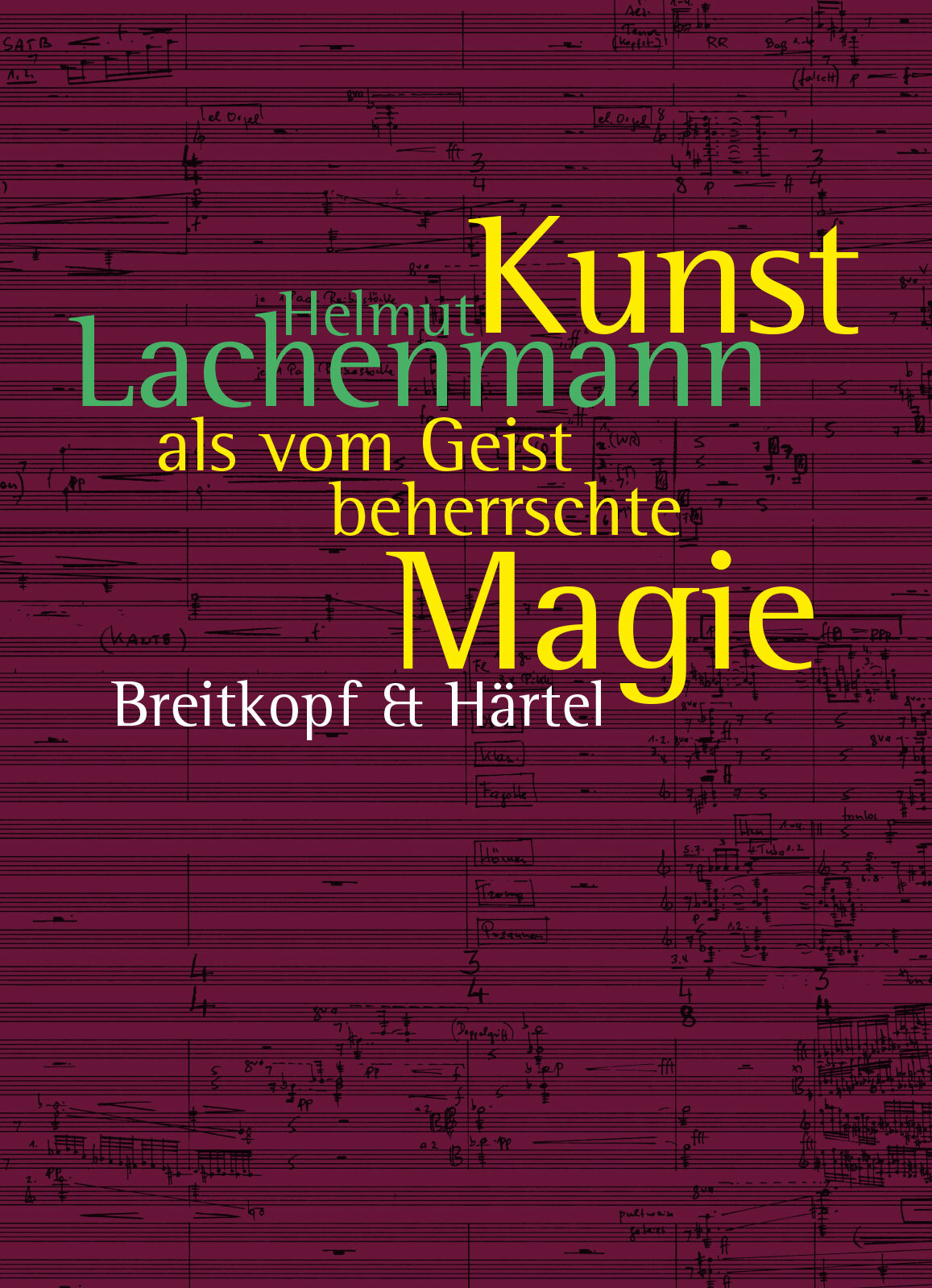 Thumbnail - Helmut Lachenmann; Ulrich Mosch / Kunst Als Vom Geist Beherrschte