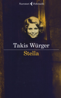 Stella - Takis Würger - 2019 - Feltrinelli (I narratori)