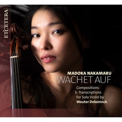KTC1735 Madoka Nakamaru Wachet Auf - Compositions & Transcriptions For Solo