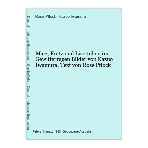Matz, Fratz und Lisettchen im Gewitterregen Bilder von Kazuo Iwamura. Text von R - Bild 1 von 1